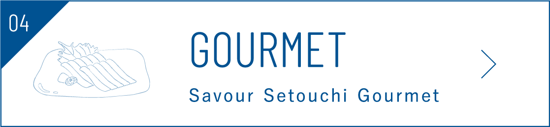 GOURMET Savour Setouchi Gourment